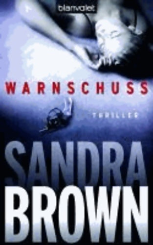 Livrenpoche : Warnschuss - Sandra Brown - Livre