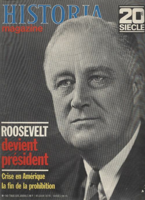 Livrenpoche : Historia 20e siècle n°142 : Roosevelt devient président - Collectif - Livre