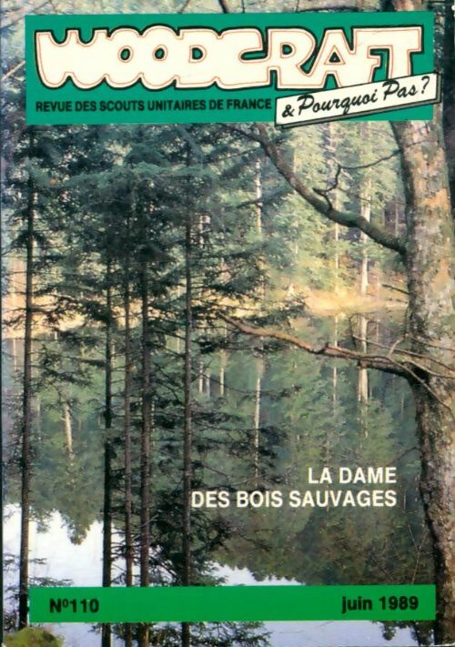 Livrenpoche : Woodcraft & Pourquoi pas n°110 : La dame des bois sauvages - Collectif - Livre