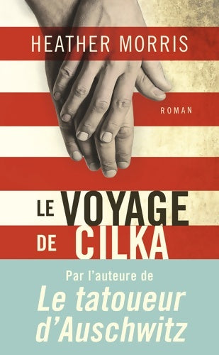 Livrenpoche : Le voyage de Cilka - Heather Morris - Livre