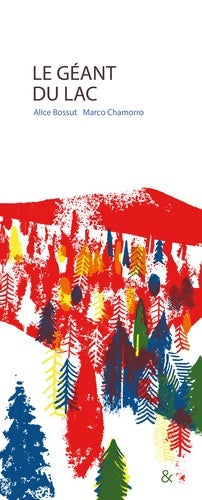 Livrenpoche : Le géant du lac - Alice Bossut - Livre