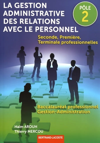 Livrenpoche : Pôle 2-la gestion adm. Des relations avec le personnel - Haïm Arouh - Livre