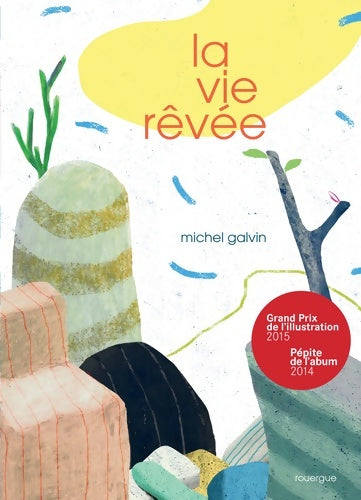 Livrenpoche : La vie rêvée - Michel Galvin - Livre