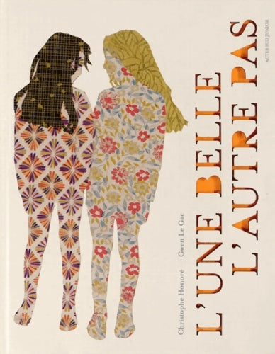Livrenpoche : L'une belle l'autre pas - Christophe Honoré - Livre