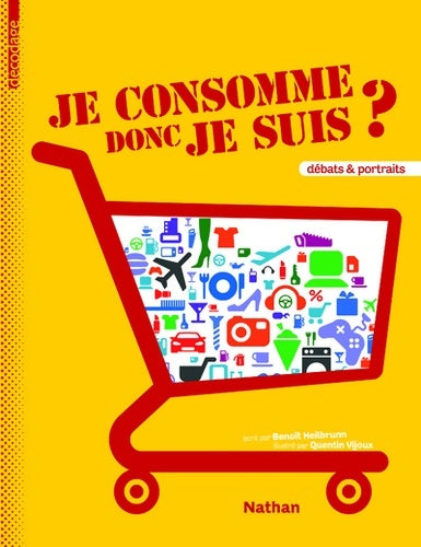 Livrenpoche : Je consomme donc je suis ? - Benoît Heilbrunn - Livre