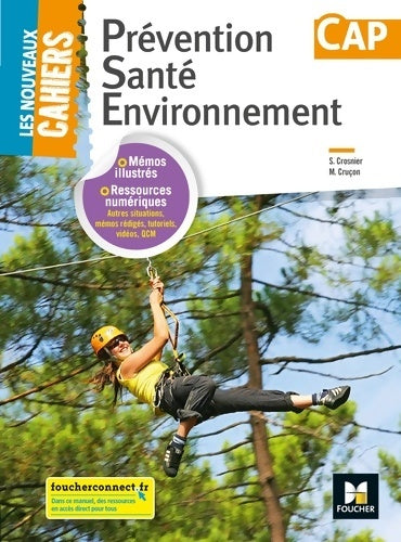 Livrenpoche : Les nouveaux cahiers - Prévention santé environnement pse CAP - Éd. 2018 - manuel élève - Mary Cruçon - Livre