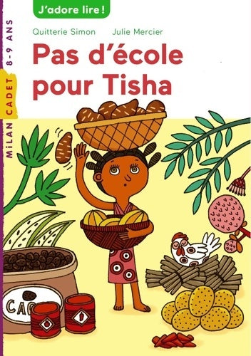 Livrenpoche : Pas d'école pour tisha - Quitterie Simon - Livre