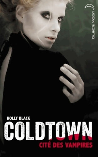 Livrenpoche : Coldtown - Holly Black - Livre