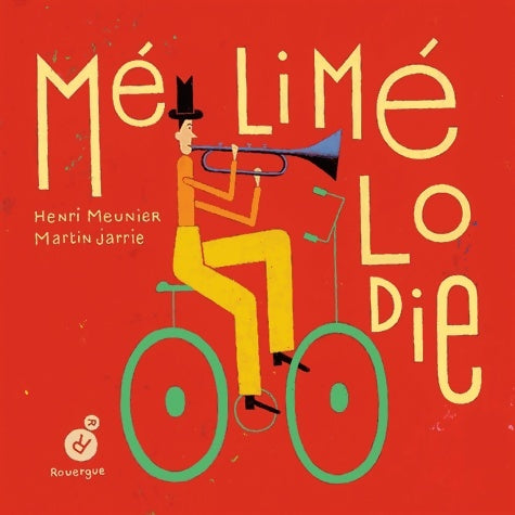 Livrenpoche : Méli mélodie - Henri Meunier - Livre