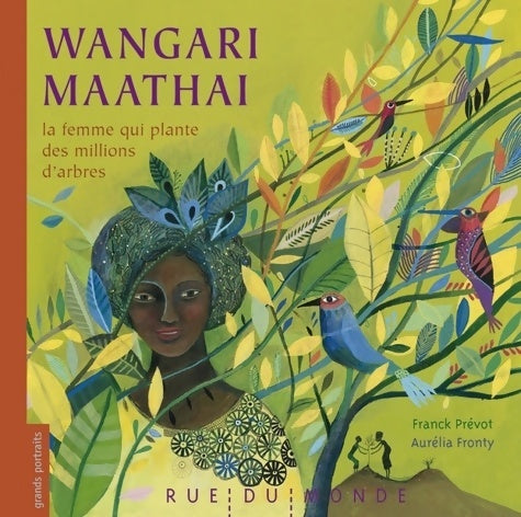 Livrenpoche : Wangari maathai la femme qui plante - Franck Prévot - Livre