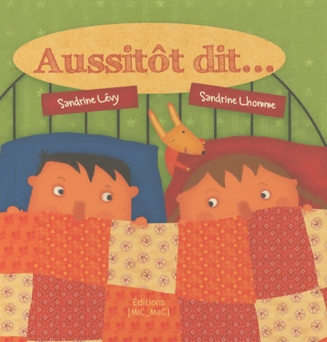 Livrenpoche : Aussitôt dit - Sandrine Lévy - Livre