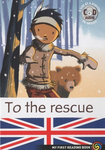 Livrenpoche : To the rescue (1cd audio) - Marc Cantin - Livre