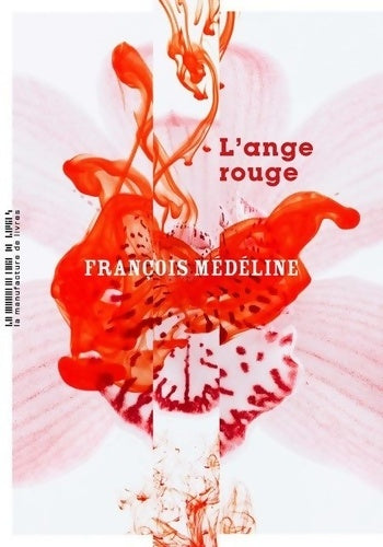 Livrenpoche : L'ange rouge - François Médéline - Livre