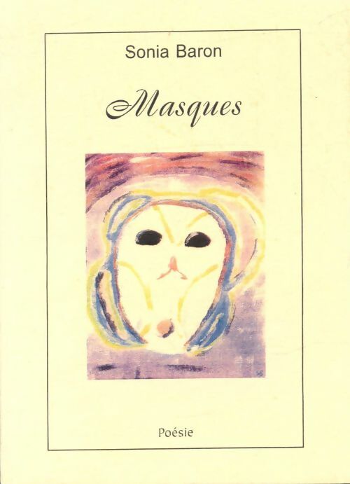 Livrenpoche : Masques - Sonia Baron - Livre