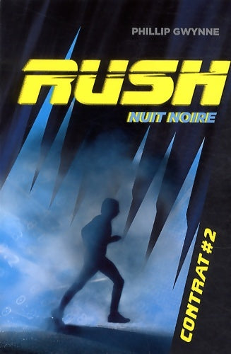 Livrenpoche : Nuit noire : Contrat #2 - Phillip Gwynne - Livre