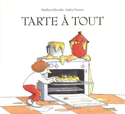 Livrenpoche : Tarte à tout - Audrey Poussier - Livre