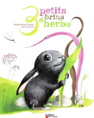 Livrenpoche : Trois petits brins d'herbe - Aline Bureau - Livre
