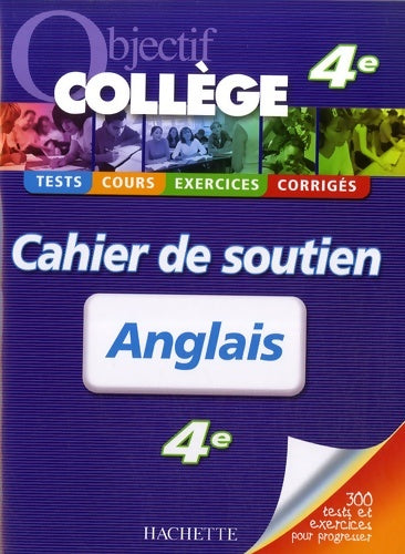 Livrenpoche : Objectif collège - cahier de soutien - anglais 4ème - Krystel Gerber - Livre