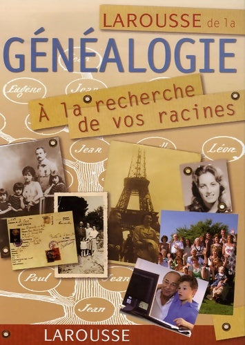 Livrenpoche : Larousse de la généalogie - a la recherche de vos racines - Larousse - Livre