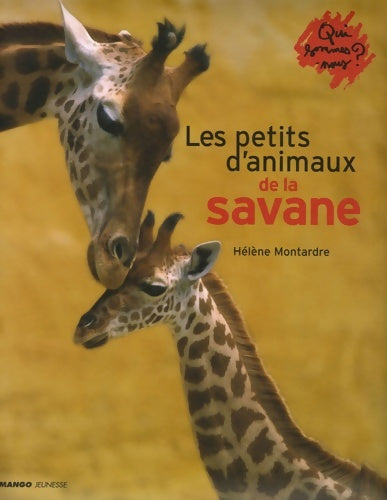 Livrenpoche : Petits d'animaux de la savane (les) - Hélène Montardre - Livre