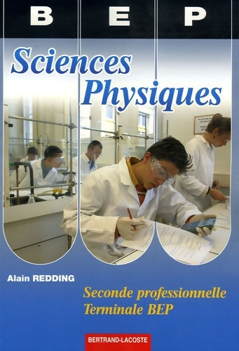 Livrenpoche : Sciences physiques 2e professionnelle et Terminale BEP : BEP industriels - Alain Redding - Livre