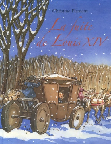 Livrenpoche : Fuite de Louis xiv (la) - Flament Christine - Livre