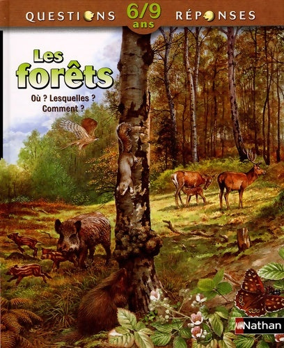 Livrenpoche : Question-réponses - 6-9 ans : Les forêts - Jackie Gaff - Livre