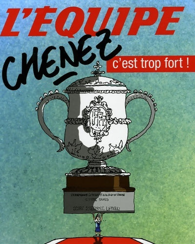Livrenpoche : L'équipe : C'est trop fort ! - Bernard Chenez - Livre
