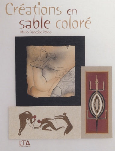 Livrenpoche : Créations en sable coloré - Marie-françoise Péters - Livre