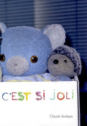 Livrenpoche : La vie c'est si joli - Claude Lévêque - Livre