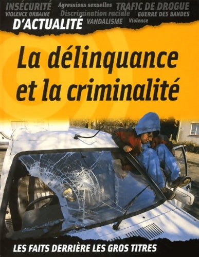 Livrenpoche : La délinquance et la criminalité - Iris Teichmann - Livre