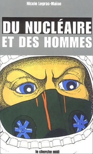Livrenpoche : Du nucléaire et des hommes - Nicole Legras-maïon - Livre