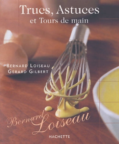 Livrenpoche : Trucs astuces et Tours de main - B. Loiseau - Livre