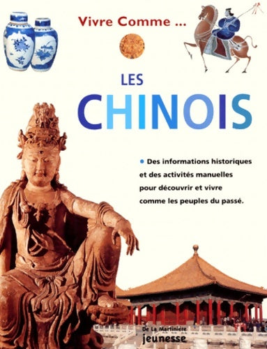 Livrenpoche : Vivre comme les chinois - Philip Steele - Livre
