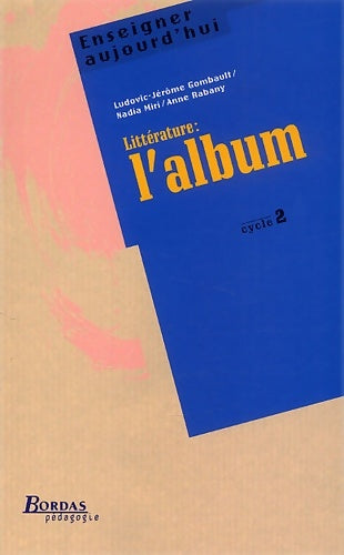 Livrenpoche : littérature : L'album cyc2 (ancienne edition) - Ludovic-jérôme Gombault - Livre