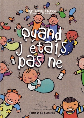 Livrenpoche : Quand j'étais pas né - Jean-Claude Baudroux - Livre