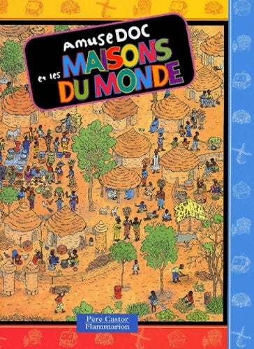 Livrenpoche : Amusedoc et les maisons du monde - Jeanne Petit - Livre
