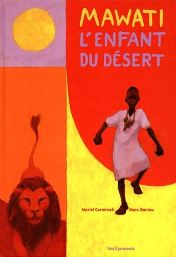 Livrenpoche : Mawati : L'enfant du désert - Muriel Carminati - Livre