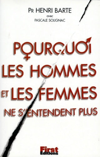Livrenpoche : Pourquoi les hommes et les femmes ne s'entendent plus - Henri Barte - Livre