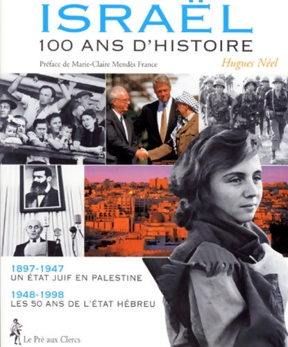Livrenpoche : Israel. 100 d'histoire - Hugues Neel - Livre