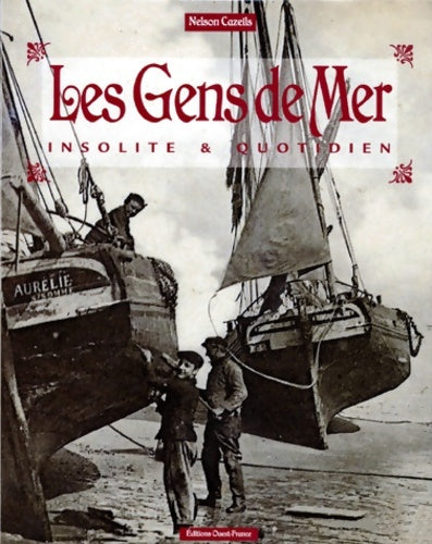 Livrenpoche : Les gens de mer (insolite et quotidien) - Cazeils Nelson - Livre