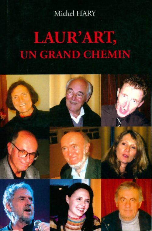 Livrenpoche : Laur'art, un grand chemin - Michel Hary - Livre
