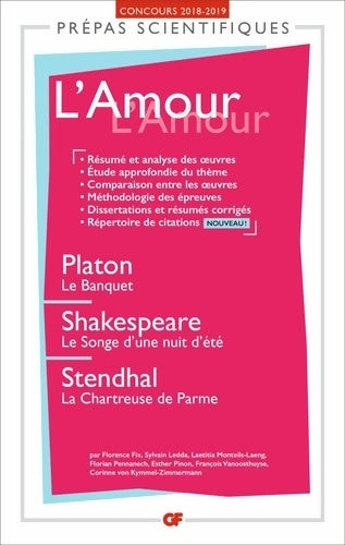 Livrenpoche : L'amour - prépas scientifiques 2018-2019 : Platon le banquet - Shakespeare le songe d'une nuit d'été - stendhal la chartreuse de parme - Sylvain Ledda - Livre