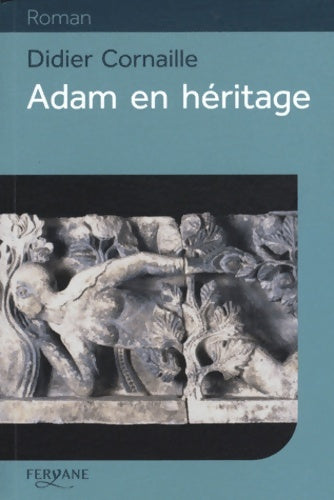 Livrenpoche : Adam en héritage - Didier Cornaille - Livre