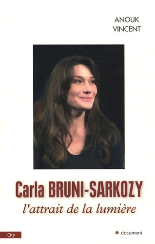 Livrenpoche : Carla bruni-sarkozy les mots du coeur - Vincent-a - Livre