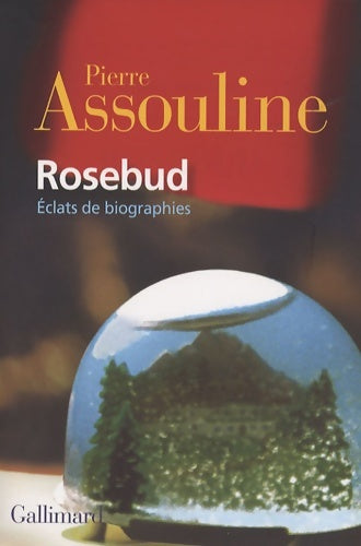 Livrenpoche : Rosebud : Éclats de biographies - Pierre Assouline - Livre