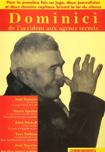 Livrenpoche : Dominici : De l'accident aux agents secrets - Pierre Carrias - Livre