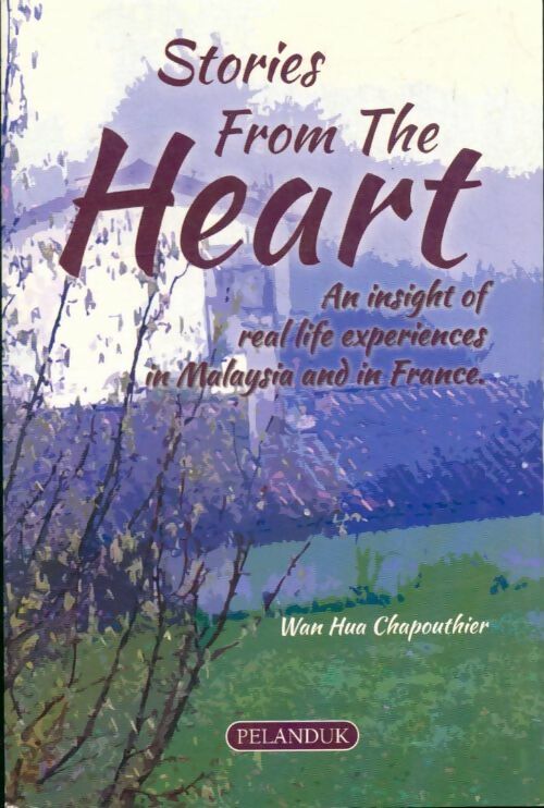 Livrenpoche : Stories from the heart - Wan Hua Chapouthier - Livre