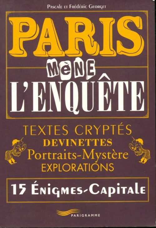 Livrenpoche : Paris mène l'enquête - Pascale Georget - Livre