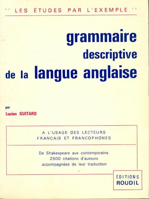 Livrenpoche : Grammaire descriptive de la langue anglaise - Lucien Guitard - Livre